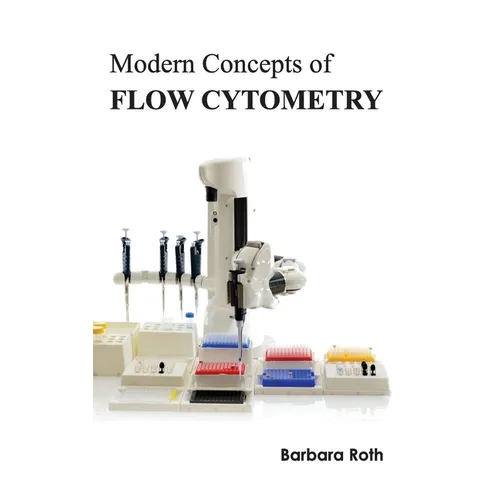 Modern Concepts of Flow Cytometry
