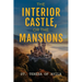 The Interior Castle: Or the Mansions
