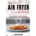 Easy Air Fryer Cookbook: Best American & British Recipes to Cook Healthy Oil-Free Fried Meals