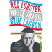 Red Lobster, White Trash, & the Blue Lagoon: Joe Queenan's America