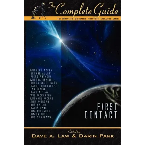 The Complete Guide to Writing Science Fiction: Volume 1