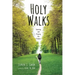Holy Walks: Learning and Praying the Psalms