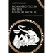 Homoeroticism in the Biblical World: A Historical Perspective