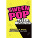 Tween Pop: Children's Music and Public Culture