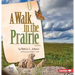A Walk in the Prairie, 2nd Edition