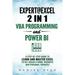 Expert @ Excel: VBA Programming and Power Bi: Step-By-Step Guide to Learn and Master Pivot Tables and VBA Programming to Get Ahead @ W