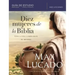 Diez Mujeres de la Biblia: Una a Una Cambiaron El Mundo