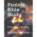 Psalms Bible Study: Know Your Enemy