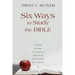 Six Ways to Study the Bible: Textual, Literary, Exegetical, Historical, Theological, Devotionae
