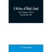 A history of Block Island: from its discovery, in 1514, to the present time, 1876