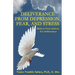 Deliverance from Depression, Fear, and Stress: Biblical Prescriptions for Deliverance