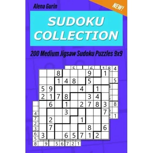 Sudoku Collection: 200 Medium Jigsaw Sudoku Puzzles 9x9