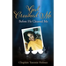 God Crowned Me Before He Cleaned Me: A Memoir of Child Sexual Abuse Trauma Addiction, Incarceration and Recovery