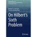 On Hilbert's Sixth Problem