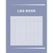 Log Book: Multipurpose with 7 Customizable Columns to Track Daily Activity, Time, Inventory and Equipment, Income and Expenses, Mileage, Orders, Donat