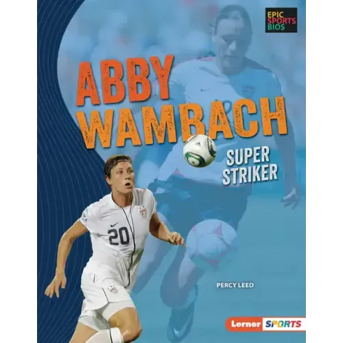Abby Wambach: Super Striker