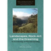 Landscapes, Rock-Art and the Dreaming: An Archaeology of Preunderstanding