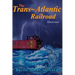 The Trans-Atlantic Railroad
