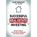 Successful Real Estate Investing: Invest Wisely, Avoid Costly Mistakes and Make Money