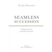 Seamless Succession