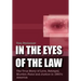 In the Eyes of the Law: The True Story of Love, Betrayal, Murder, Fame and Justice in 1950's America