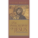 The Philosophy of Jesus