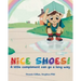 Nice Shoes!: A little compliment can go a long way