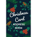 Christmas Card Address Book: Holiday Card Organizer Tracker For Cards Sent and Received, Christmas Gift List Organizer, Mailing Logbook, Card Suppl