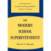 The Modern School Superintendent: An Overview of the Role and Responsibilities in the 21st Century