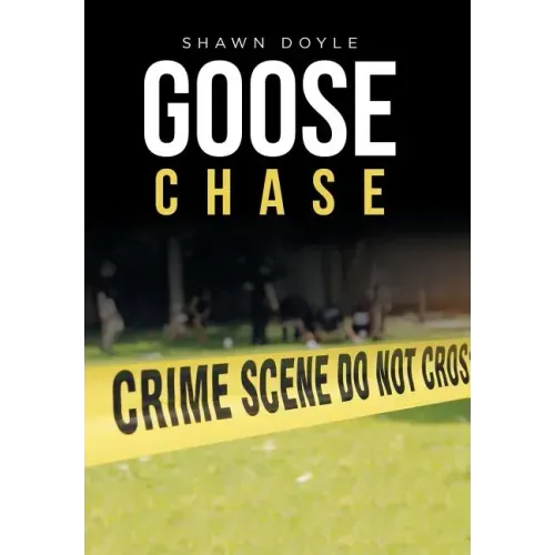 Goose Chase - Hardcover