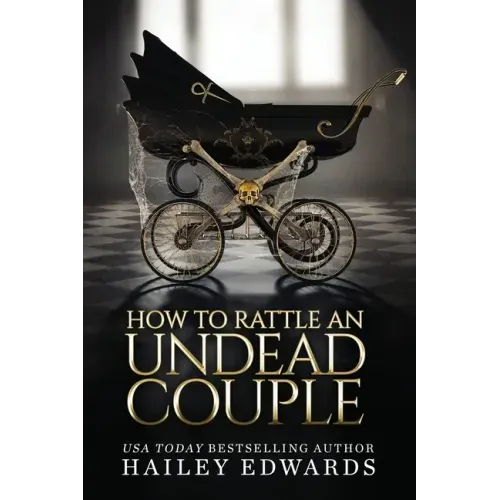The Epilogues: Part III: How to Rattle an Undead Couple