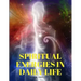 Spiritual Energies in Daily Life