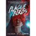 Plague Birds