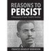 Reasons to Persist: A Biography of Isaac Franklin Bradley
