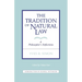 Tradition of Natural Law: A Philosopher's Reflections