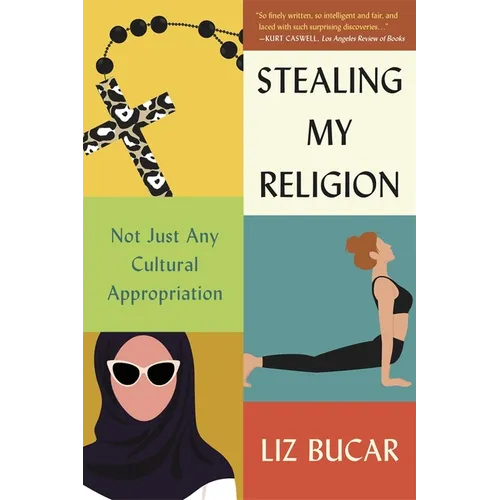 Stealing My Religion: Not Just Any Cultural Appropriation
