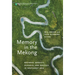 Memory in the Mekong: Regional Identity, Schools, and Politics in Southeast Asia