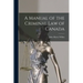 A Manual of the Criminal Law of Canada [microform]