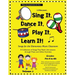 Sing It, Dance It, Play It, Learn It!: Songs for the Elementary Classroom, Piano Accompaniments for Vol. 1