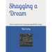 Shagging a Dream: And Lessons for Fantasy Baseball Camp