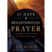 21 Days of Breakthrough Prayer: The Power of Agreement