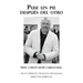 Puse Un Pie Después Del Otro: Dr. En Derecho, Teologia, Psicología, Director Espiritual.