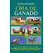 Cría de ganado: La guía definitiva para la cría de caballos, burros, ganado vacuno, llamas, cerdos, ovejas y cabras