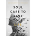 Soul Care to Save Your Life