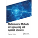 Mathematical Methods in Engineering and Applied Sciences