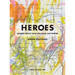 Heroes: Women Artists Who Influence and Inspire