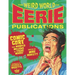 The Weird World of Eerie Publications: Comic Gore That Warped Millions of Young Minds!
