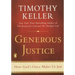 Generous Justice: How God's Grace Makes Us Just