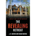 The Revealing Retreat