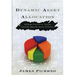 Dynamic Asset Allocation: Modern Portfolio Theory Updated for the Smart Investor